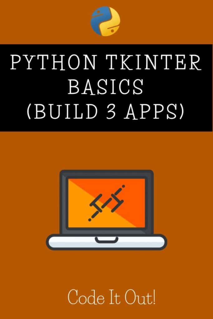 Tkinter: A Helpful Illustrated Guide With 3 Projects – Pythonista Planet