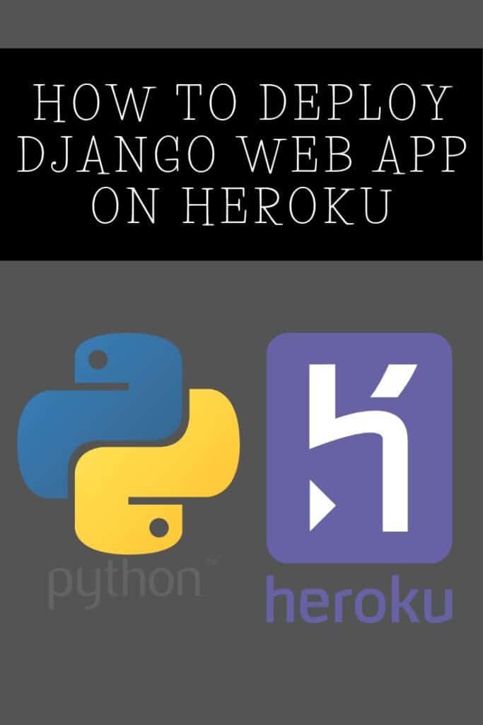 Как развернуть django приложение на heroku