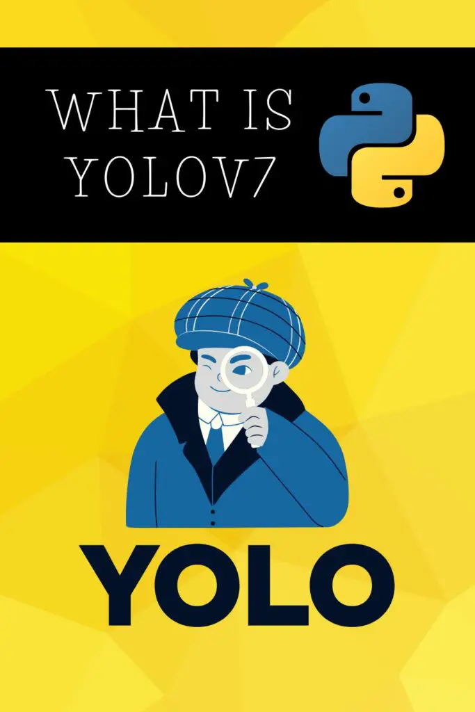 Introduction to YOLOv7 – Pythonista Planet